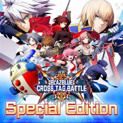 BlazBlue: Cross Tag Battle – Trận chiến hoành tráng giữa các vũ trụ anime!